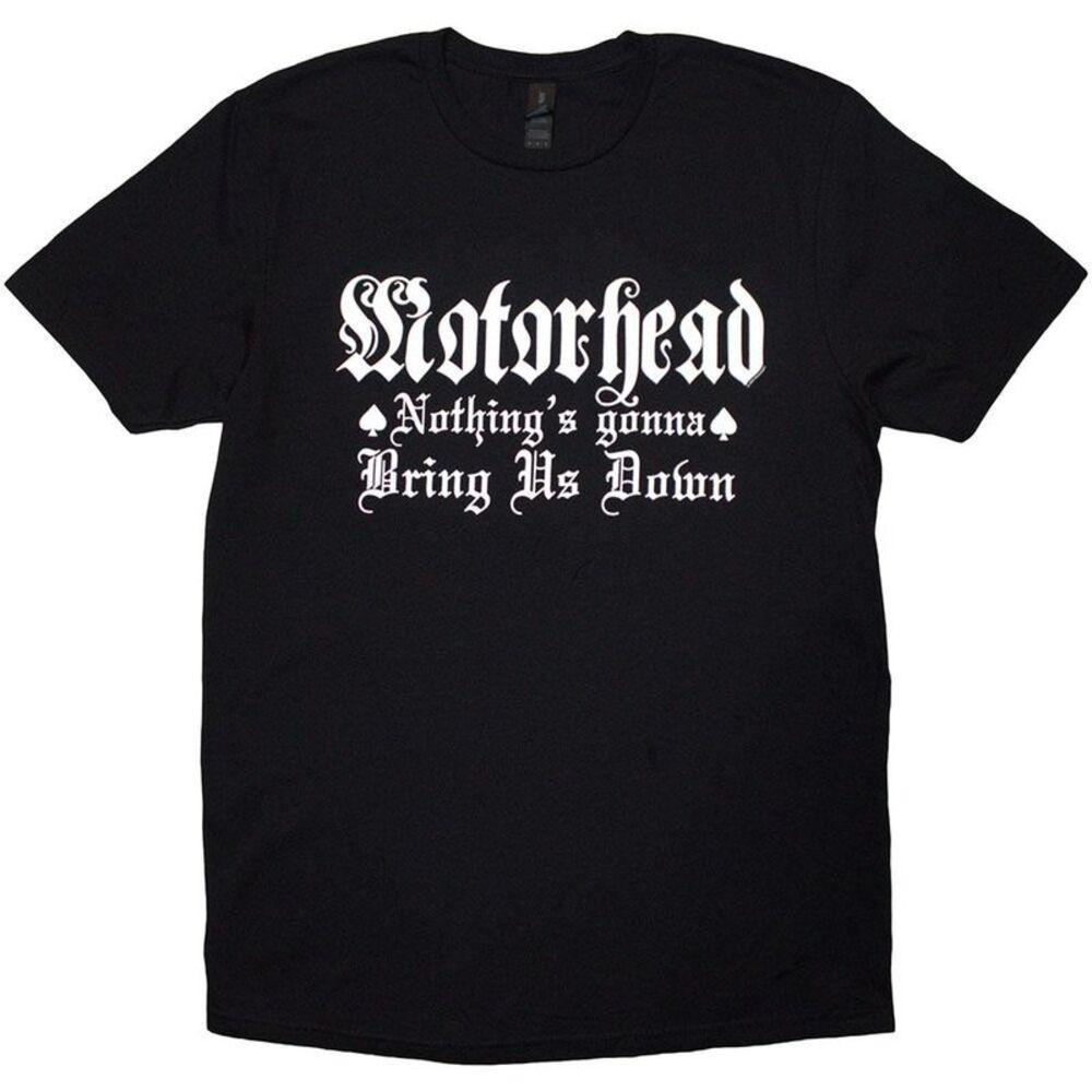 Motorhead Unisex Adult Nothing�'s Gonna Bring Us Down T-Shirt / Black
